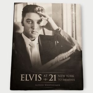 Elvis at 21 New York to Memphis, Alfred Wertheimer, 2006
